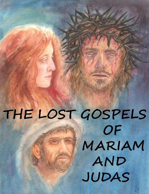 A painting of three people with the words " the lost gospels of mariam and jesus ".